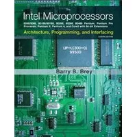 intel microprocessors architecture,and interfacing,eighth edition,barry,Intel Microprocessors